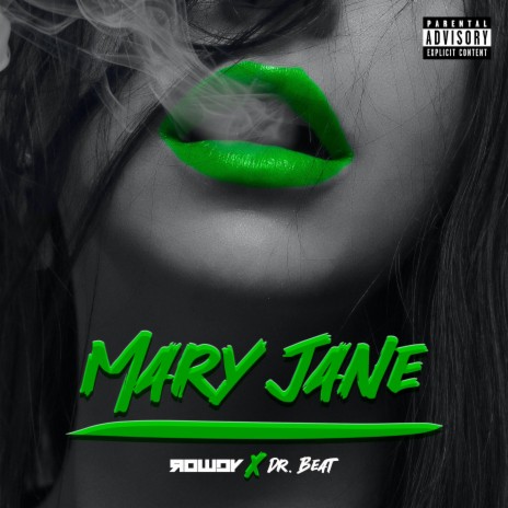 Mary Jane ft. Rowdy | Boomplay Music