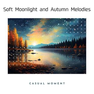 Soft Moonlight and Autumn Melodies