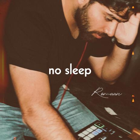 no sleep | Boomplay Music