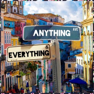 Anything and Everything lyrics | Boomplay Music