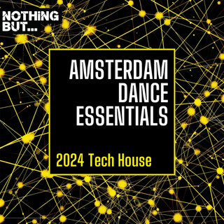 Nothing But... Amsterdam Dance Essentials 2024 Tech House