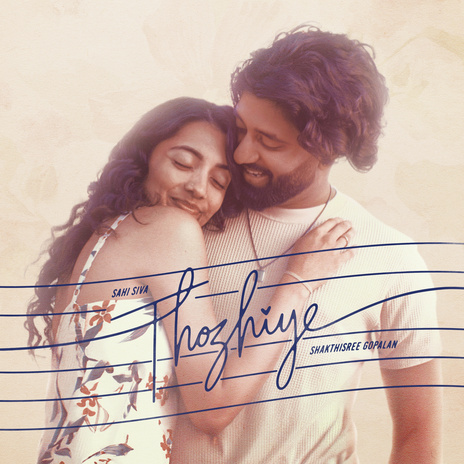 Thozhiye ft. Shakthisree Gopalan | Boomplay Music