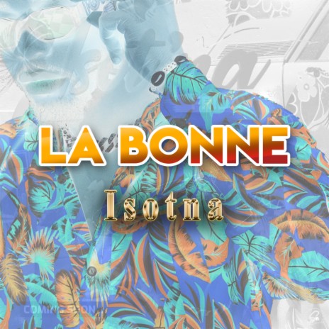 La Bonne | Boomplay Music
