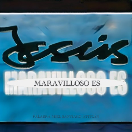 Maravilloso Jesús | Boomplay Music