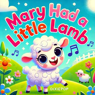 Mary had a Little Lamb