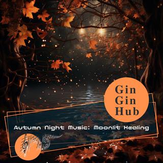 Autumn Night Music: Moonlit Healing