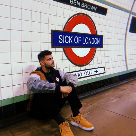 Sick of London | Boomplay Music