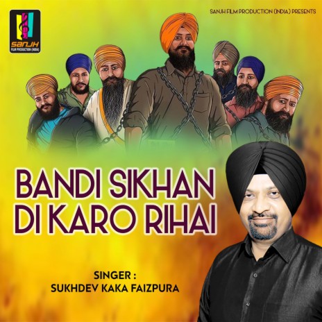 Bandi Sikhan Di Karo Rihai | Boomplay Music