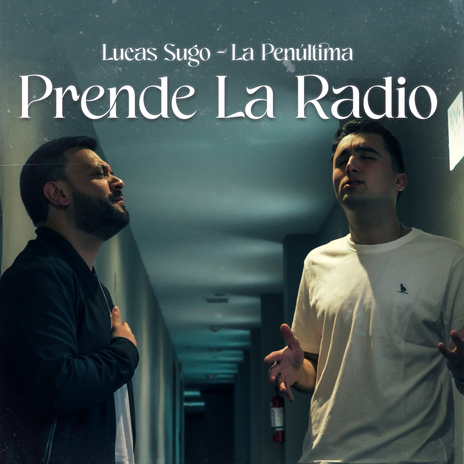 Prende La Radio ft. La Penúltima | Boomplay Music