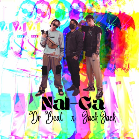 Nal-Ga ft. JacK JacK Okey | Boomplay Music