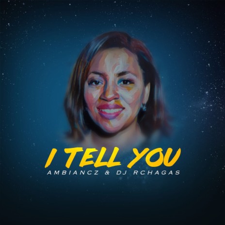 I Tell You ft. Ambiancz | Boomplay Music