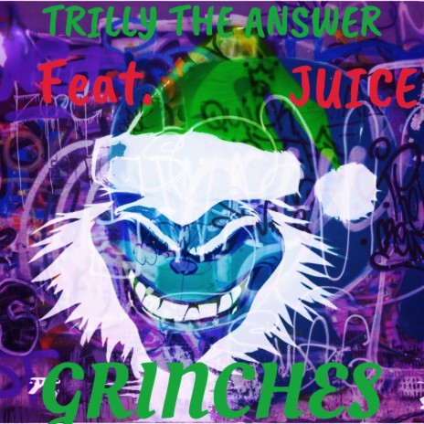 Grinches ft. Gmc_Juice | Boomplay Music