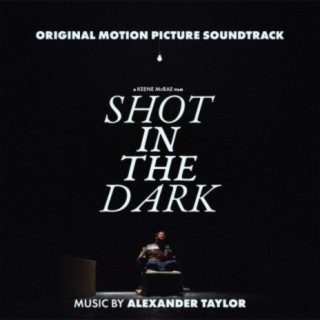 Shot in the Dark (Original Motion Picture Soundtrack)