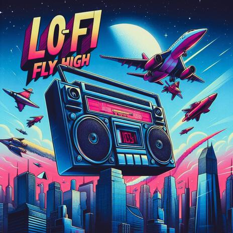 Lo-Fi Fly High ft. MZIAS, Pa-Gan Clan, Purple Buddha & Karma Rapboy | Boomplay Music