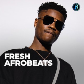 Fresh Afrobeats