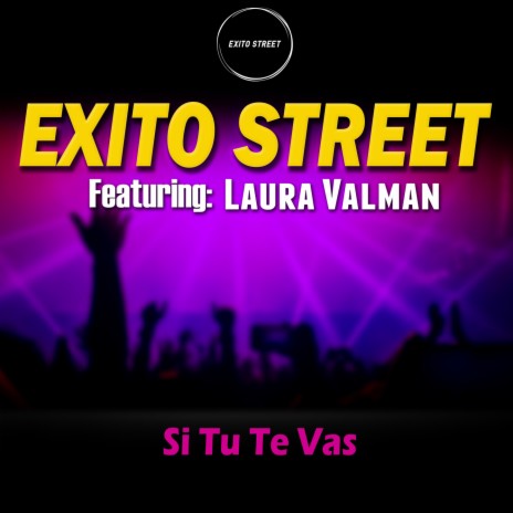 Si Tu Te Vas ft. Laura Valman | Boomplay Music