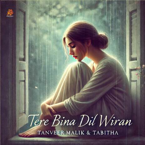 Tere Bina Dil Wiran ft. Tabitha | Boomplay Music