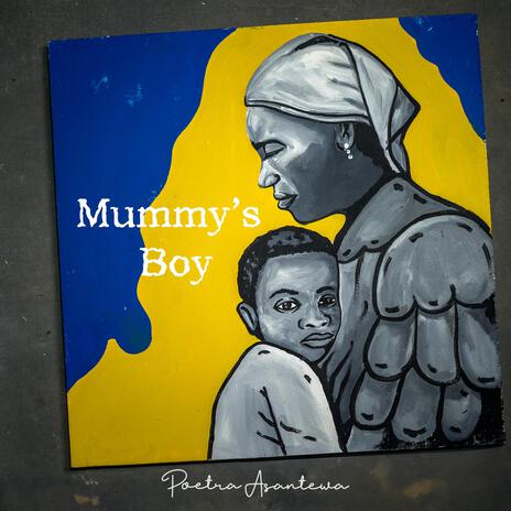 Mummy's Boy | Boomplay Music