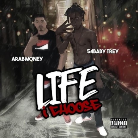 Life I Choose ft. 54 Baby Trey