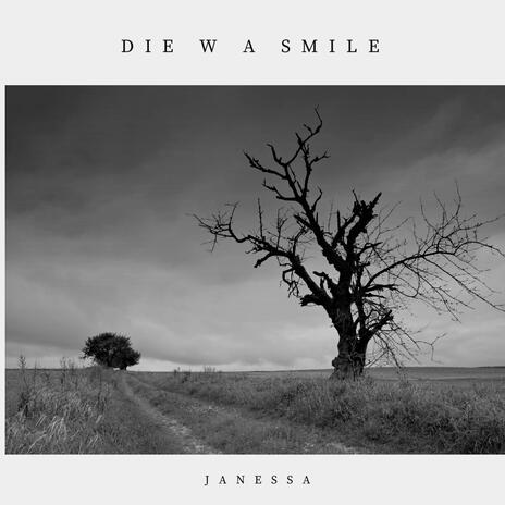 Die w a smile | Boomplay Music