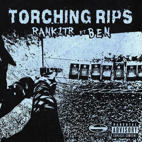 Torching Rips ft. Ben X | Boomplay Music