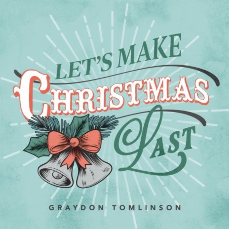 Let's Make Christmas Last | Boomplay Music