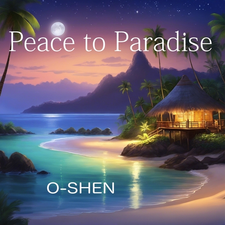 Peace to Paradise | Boomplay Music