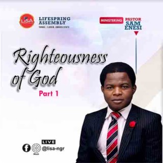 Righteousness Of God (Part 1)