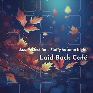 Jazz Perfect for a Fluffy Autumn Night