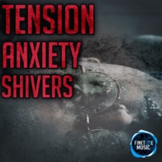 Tension Anxiety Shivers