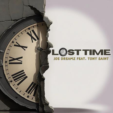 Lost Time ft. Tony Saint | Boomplay Music