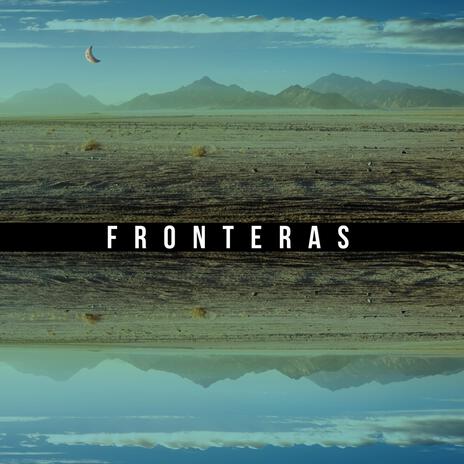 Fronteras del Norte