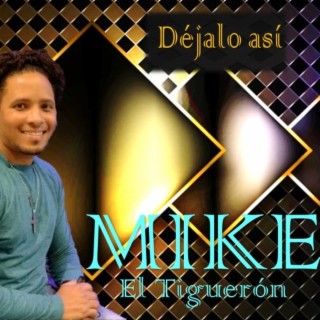 Mike "El Tigueron"