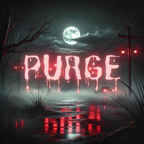 Purge | Boomplay Music