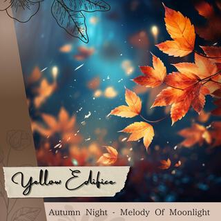 Autumn Night-Melody of Moonlight