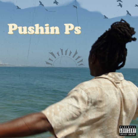 Pushin Ps | Boomplay Music