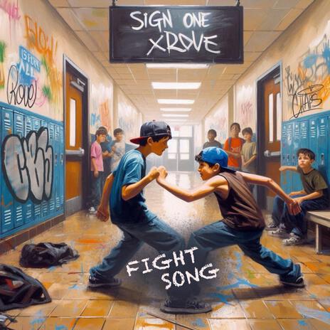 Fight Song ft. sign one | Boomplay Music