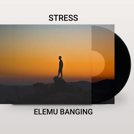 Stress | Boomplay Music