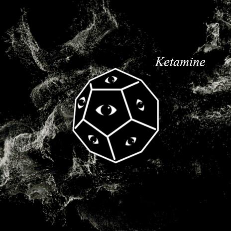 Ketamine | Boomplay Music