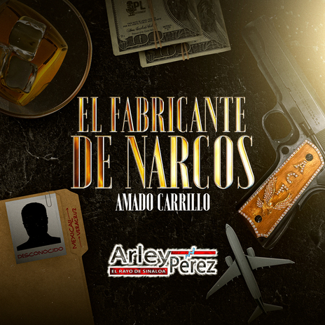 El Fabricante de Narcos (Amado Carrillo) | Boomplay Music