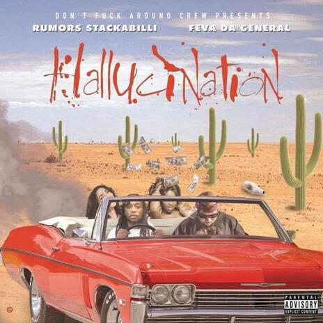 Hallucination ft. Feva Da General | Boomplay Music