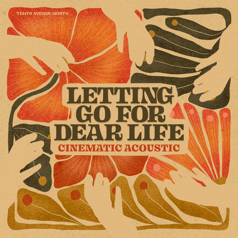 Letting Go For Dear Life [Cinematic Acoustic] | Boomplay Music