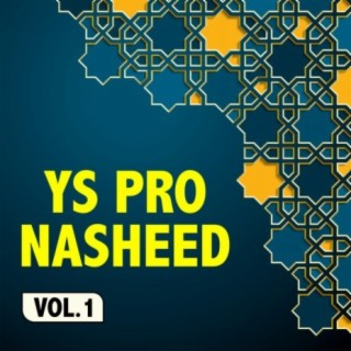 Ys Pro Nasheed Vol. 1
