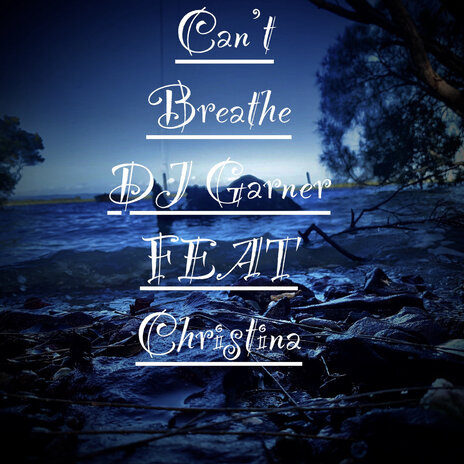 Can't Breathe ft. Christina | Boomplay Music