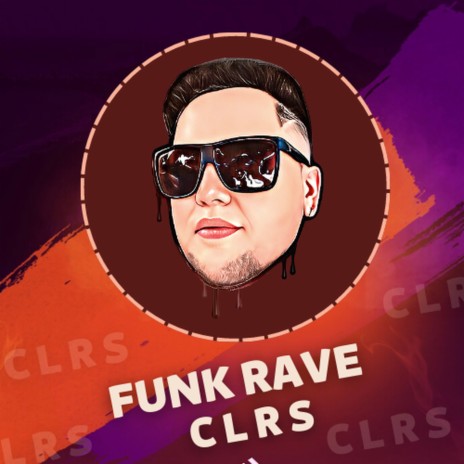 Funk Rave Clrs | Boomplay Music