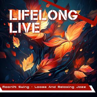 Moonlit Swing-Loose and Relaxing Jazz