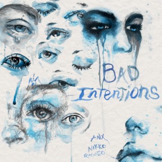 BAD INTENTIONS ft. Anx lyrics | Boomplay Music