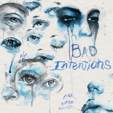 BAD INTENTIONS ft. Anx