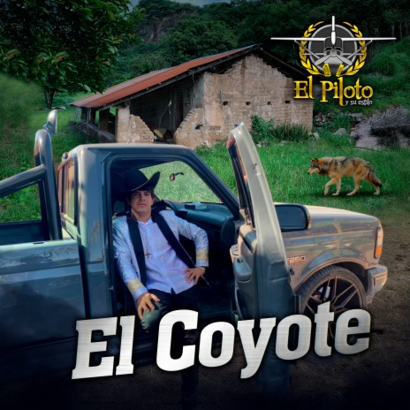 El Coyote | Boomplay Music