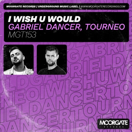 I Wish U Would ft. Tourneo